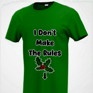 I Don't Make The Rules